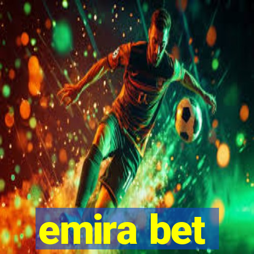 emira bet